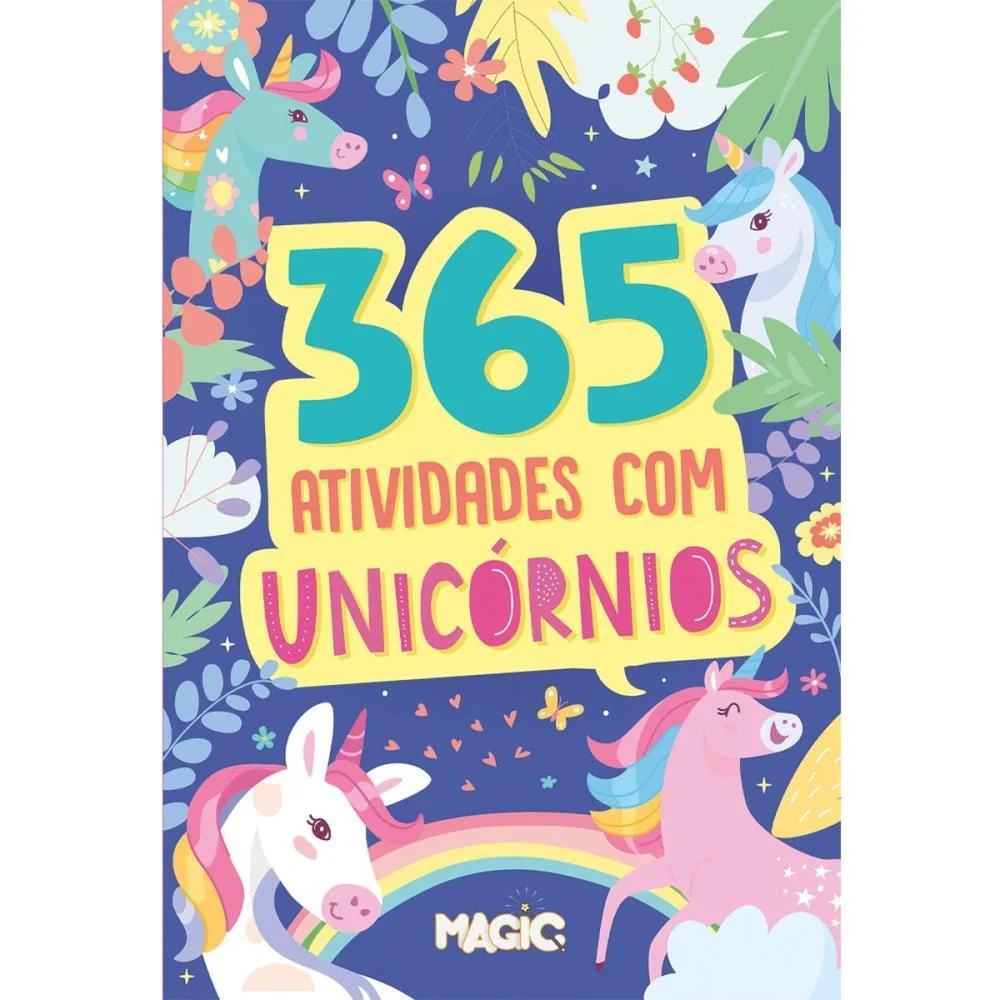 LIVRO INFANTIL COLORIR 365 ATIVIDADES UNICORNIOS 288P MAGIC KIDS (UNIDADE)