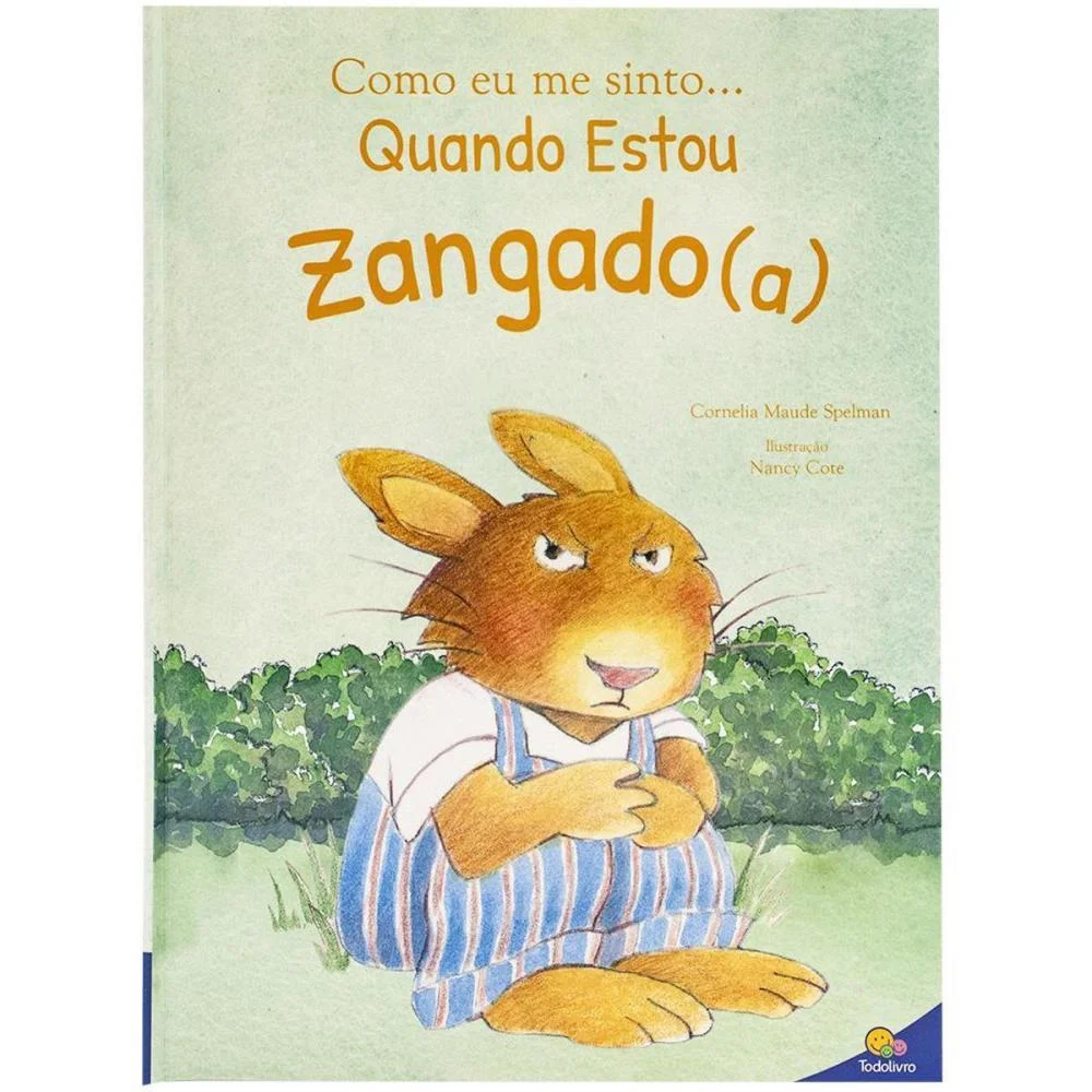 LIVRO INFANTIL ILUSTRADO COMO ME SINTO-ZANGADO 20X27 32 TODOLIVRO (UNIDADE)