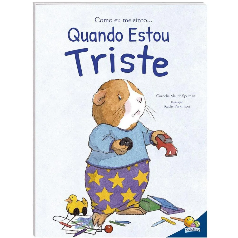 LIVRO INFANTIL ILUSTRADO COMO ME SINTO- TRISTE 20X27 32 TODOLIVRO (UNIDADE)