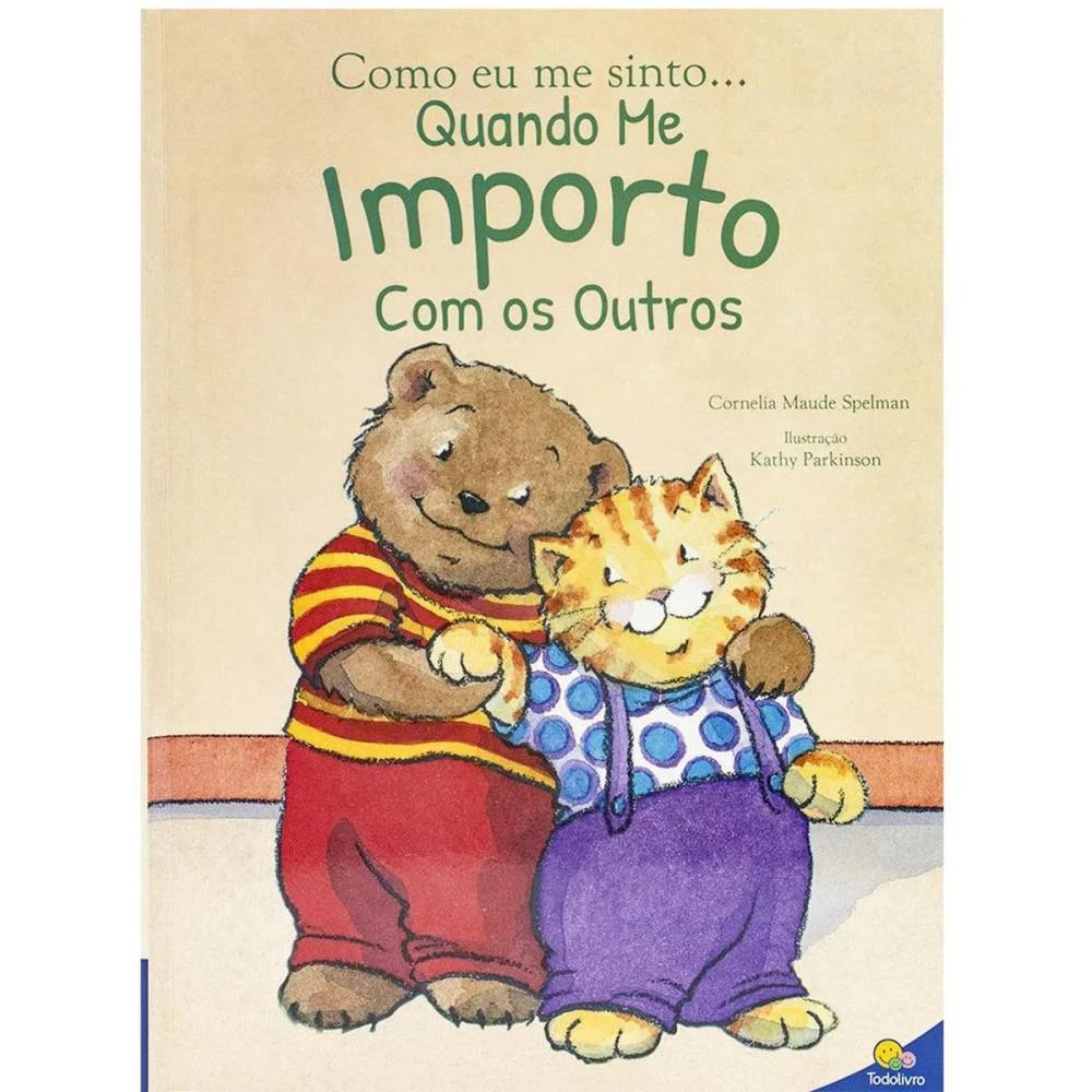 LIVRO INFANTIL ILUSTRADO COMO ME SINTO- ME IMPORTO 32P TODOLIVRO (UNIDADE)
