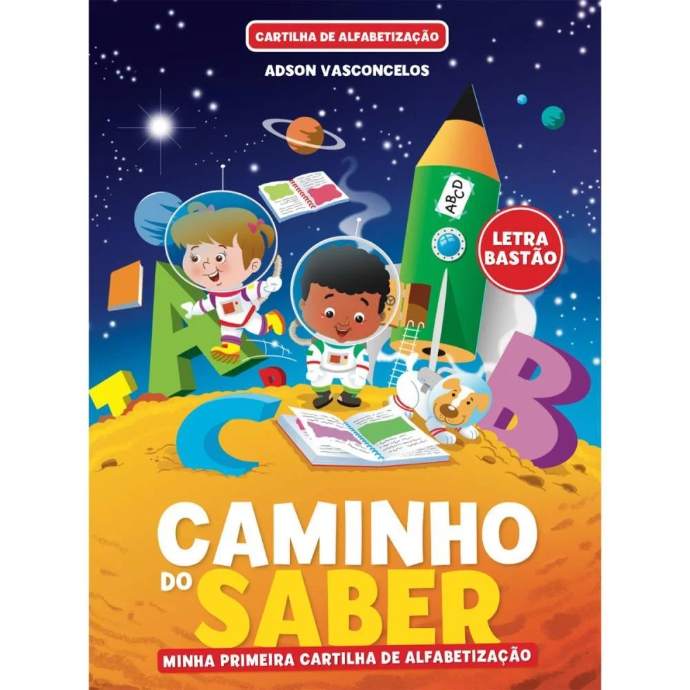 LIVRO CARTILHA CAMINHO DO SABER LETRA BASTÃO BICHO ESPERTO (UNIDADE)