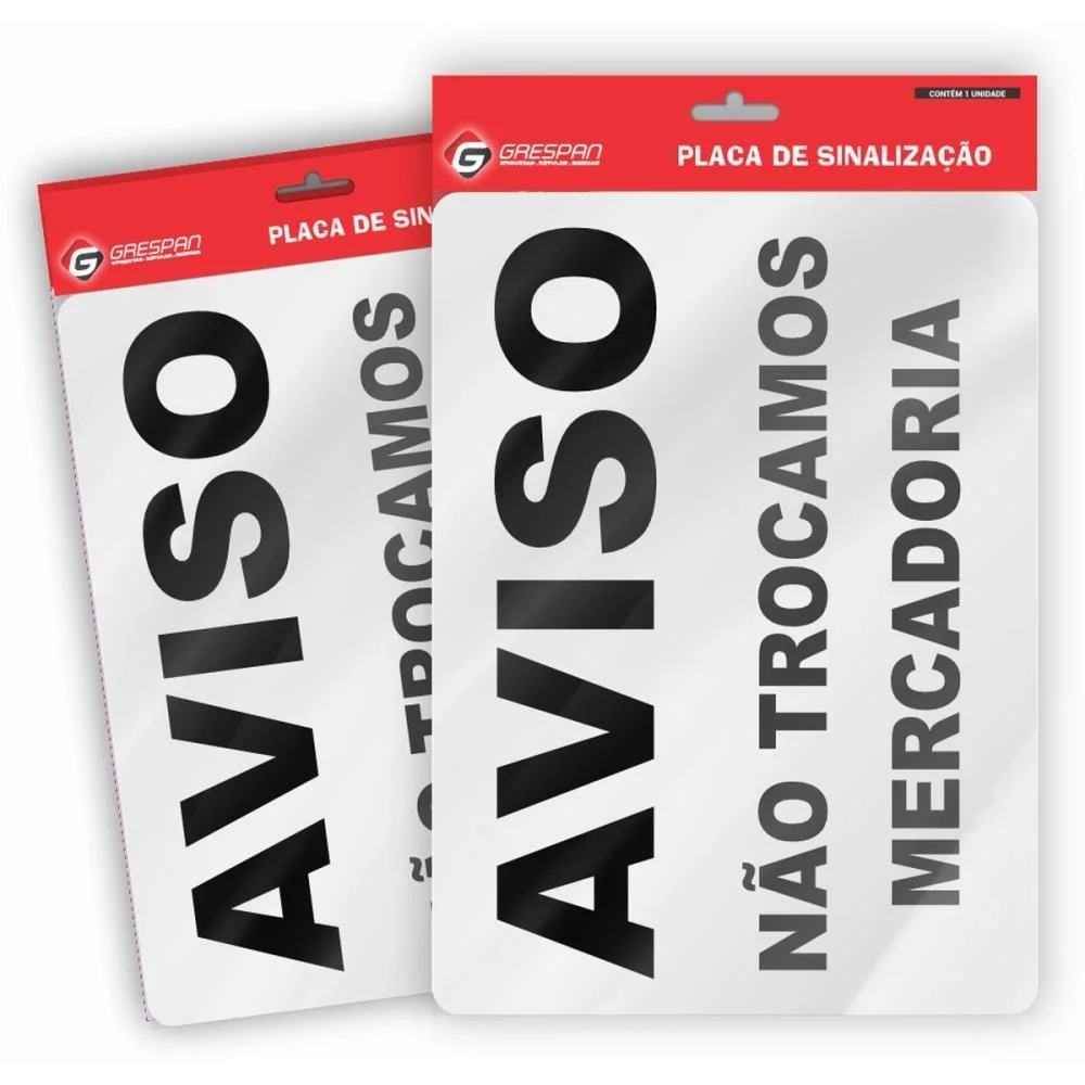 PLACA DE SINALIZACAO NAO TROCAMOS MERCADORIA 15X20C GRESPAN (PCT.C/05)