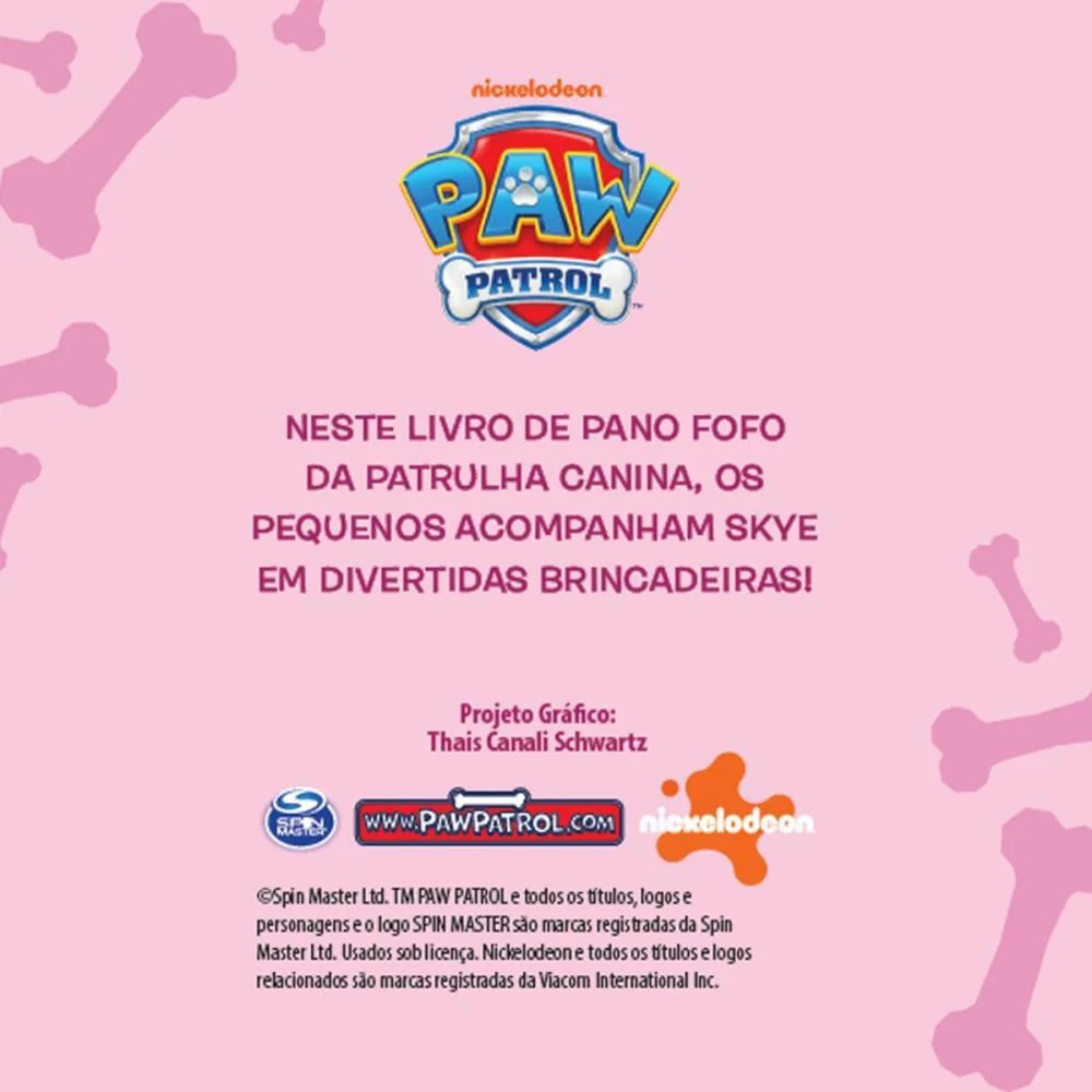 LIVRO BRINQUEDO ILUSTRADO PATRULHA CANINA SKYE DE PANO VALE DAS LETRAS (UNIDADE) - imagem 3